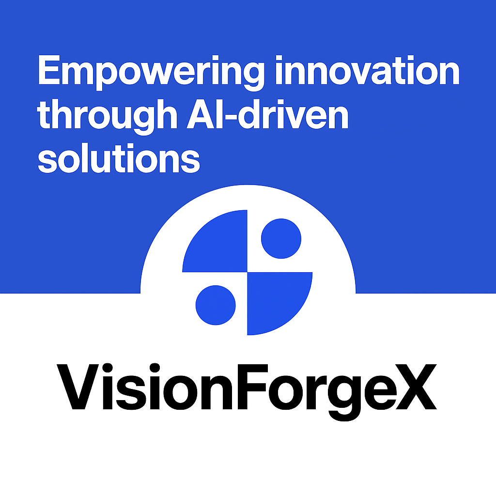 VisionForgeX